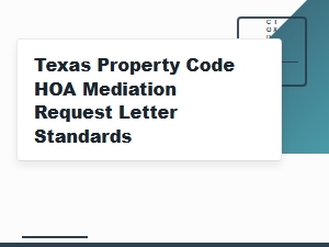 Texas Property Code Hoa Mediation Request Letter Standards