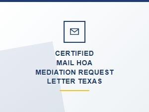 Texas Hoa Mediation Request Letter via Certified Mail